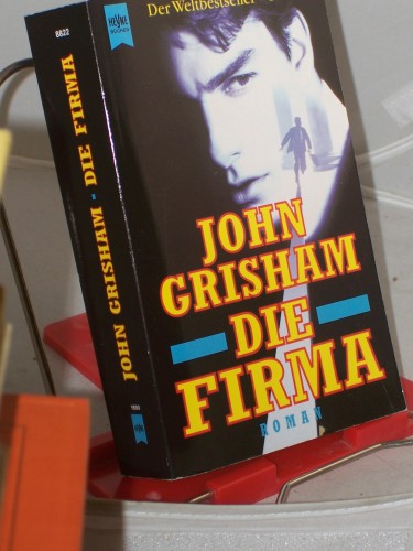 Artikelbild des Artikels “Die Firma : Roman / John Grisham. Aus dem Amerikan. von Christel
Wiemken “