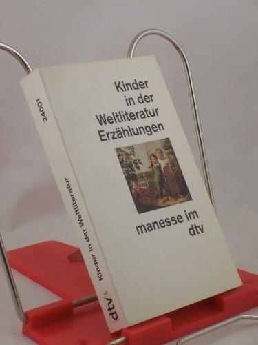 Artikelbild des Artikels “Kinder in der Weltliteratur : Erzählungen / Ausw. und Nachw. von Federico Hindermann “