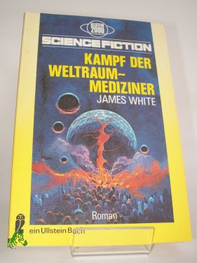 Artikelbild des Artikels “Kampf der Weltraum-Mediziner : Science-fiction-Roman ; aus d. Engl.
übers. / James White. Hrsg. von Walter Spiegl “