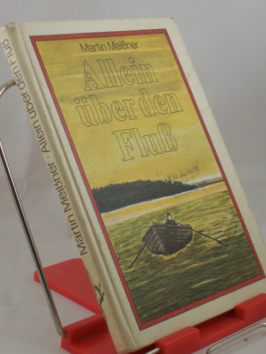Artikelbild des Artikels “Allein über den Fluss / Martin Meissner “