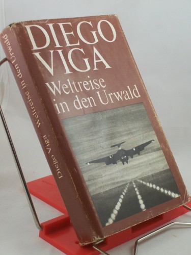 Artikelbild des Artikels “Weltreise in den Urwald : Roman / Diego Viga. Illustrationen: Heinz
Handschick “