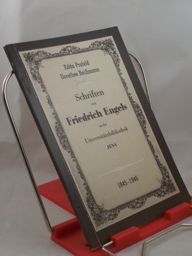 Artikelbild des Artikels “Bibliographisches Verzeichnis der Schriften von Friedrich Engels im Bestand der Universitätsbibliothek Jena : 1845 - 1946 / Edda Profeld; Dorothee Reißmann “