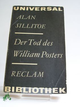 Artikelbild des Artikels “Der Tod des William Posters : Roman / Alan Sillitoe. Übers. von Peter
Naujack. Nachw. von Bernhard Scheller “
