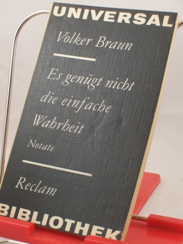 Artikelbild des Artikels “Es genügt nicht die einfache Wahrheit : Notate / Volker Braun “