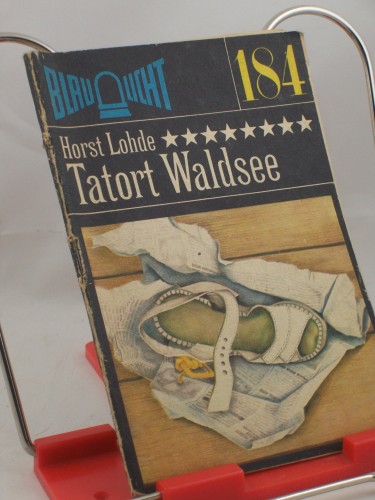 Artikelbild des Artikels “Tatort Waldsee : Kriminalerzählung / Horst Lohde “