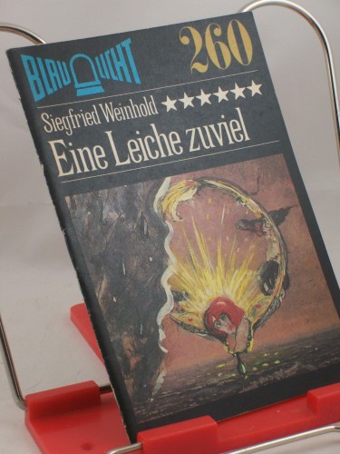Artikelbild des Artikels “Eine Leiche zuviel : Kriminalerzählung / Siegfried Weinhold “