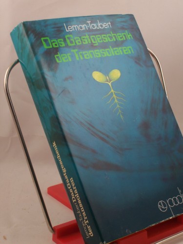 Artikelbild des Artikels “Das Gastgeschenk der Transsolaren : wissenschaftl.-phantast.
Erzählungen / Alfred Leman ; Hans Taubert. Illustrationen von Peter
Nagengast “