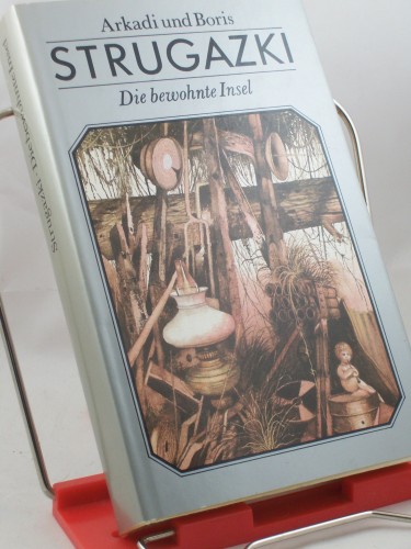Artikelbild des Artikels “Die bewohnte Insel : phantast. Roman / Arkadi u. Boris Strugazki. Aus
d. Russ. übers. von Erika Pietrass “