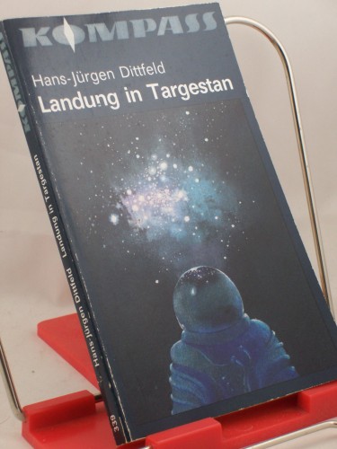 Artikelbild des Artikels “Landung in Targestan : phantast. Erzählungen / Hans-Jürgen Dittfeld “