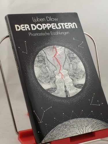 Artikelbild des Artikels “Der Doppelstern : phantast. Erzählungen / Ljuben Dilow. Aus d.
Bulgar. von Egon Hartmann “