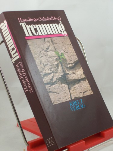 Artikelbild des Artikels “Trennung : diesem Buch liegt e. Sendereihe d. Süddt. Rundfunks zugrunde / Hans Jürgen Schultz (Hrsg.) “