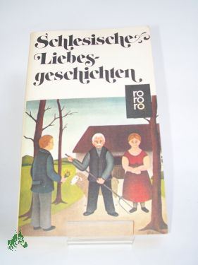 Artikelbild des Artikels “Schlesische Liebesgeschichten / hrsg. von Alois Maria Kosler “