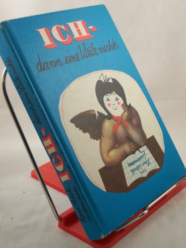 Artikelbild des Artikels “Ich, dann eine Weile nichts / Hans-Ulrich Lüdemann. Illustrationen von Fred Westphal. Fotos von Horst Glocke “