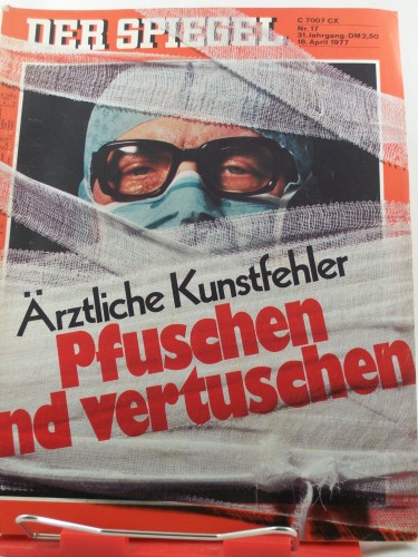 Artikelbild des Artikels “17/1977, Ärztliche Kunstfehler, Pfuschen und vertuschen “
