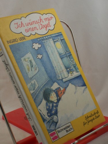 Artikelbild des Artikels “Ich wünsch mir einen Vogel / Ingrid Uebe “