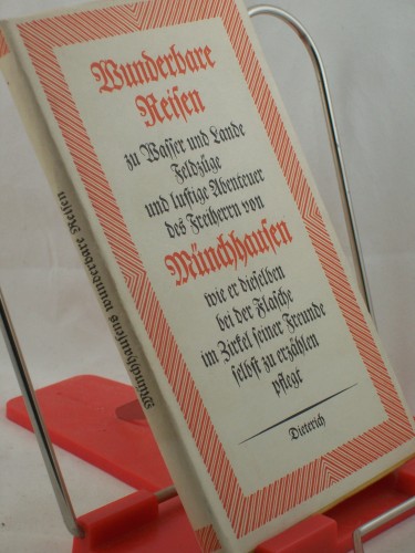 Artikelbild des Artikels “Wunderbare Reisen zu Wasser und Lande, Feldzüge und lustige Abenteuer
des Freiherrn von Münchhausen... / Gottfried August Bürger. Hrsg.
von Curt Noch “