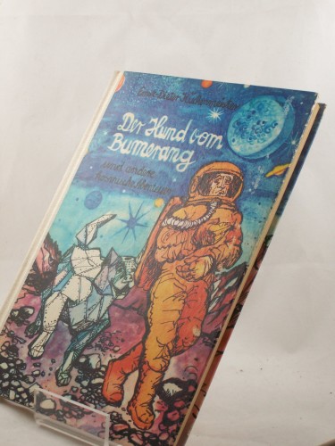 Artikelbild des Artikels “Der Hund vom Bumerang und andere kosmische Abenteuer / Ernst-Dieter
Küchenmeister “