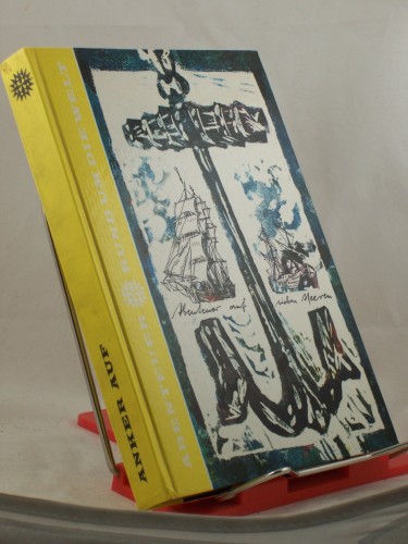 Artikelbild des Artikels “Anker auf! : Abenteuer auf 7 Meeren / Hrsg. v. Günther u. Hilga
Cwojdrak. Illustrationen v. Heinz Rodewald “