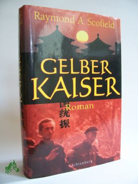 Artikelbild des Artikels “Gelber Kaiser : Roman / Raymond A. Scofield “