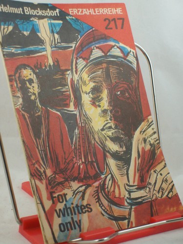 Artikelbild des Artikels “For whites only / Helmuth Blocksdorf “