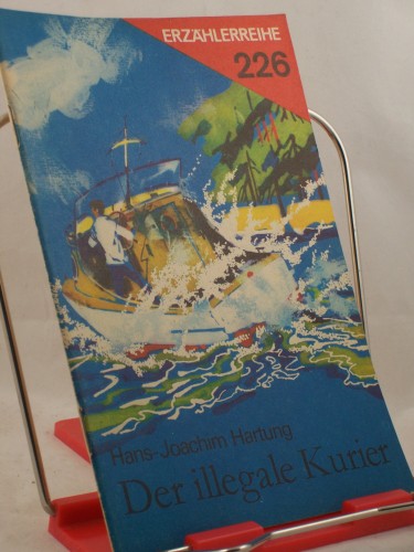 Artikelbild des Artikels “Der illegale Kurier / Hans-Joachim Hartung “