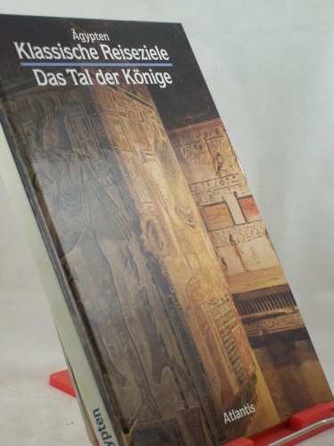 Artikelbild des Artikels “Das Tal der Könige / Anna Maria Donadoni Roveri. Ins Dt. übertr. von
Doris Gottwald “