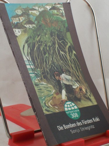 Artikelbild des Artikels “Die Bomben des Fürsten Koki / Sonja Striegnitz “