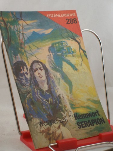 Artikelbild des Artikels “Kennwort Serapion / Wolf Liebisch. Illustrationen: Bernhard Kluge “