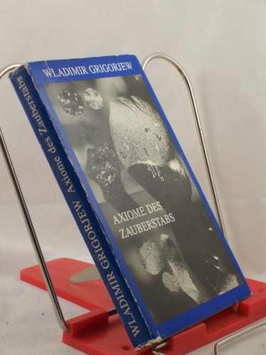 Artikelbild des Artikels “Axiome des Zauberstabs : phantast. Erzählungen / Wladimir Grigorjew.
Mit Fotocollagen von Horst Hussel. Aus d. Russ. von Leonore Weist “