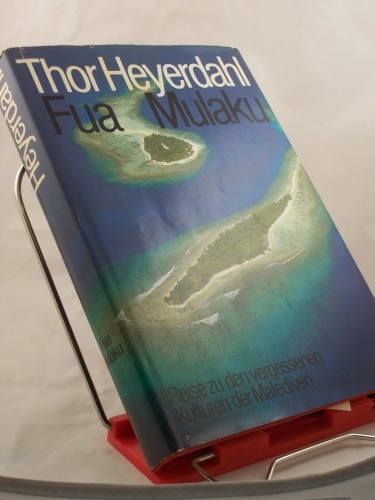 Artikelbild des Artikels “Fua Mulaku : Reise zu den vergessenen Kulturen der Malediven / Thor
Heyerdahl. Aus d. Engl. von Wolfgang Rhiel “