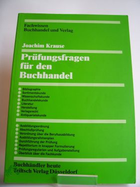 Artikelbild des Artikels “Prüfungsfragen für den Buchhändler / Joachim Krause “
