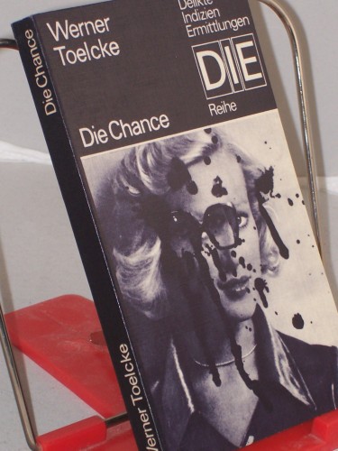 Artikelbild des Artikels “Die Chance / Werner Toelcke “