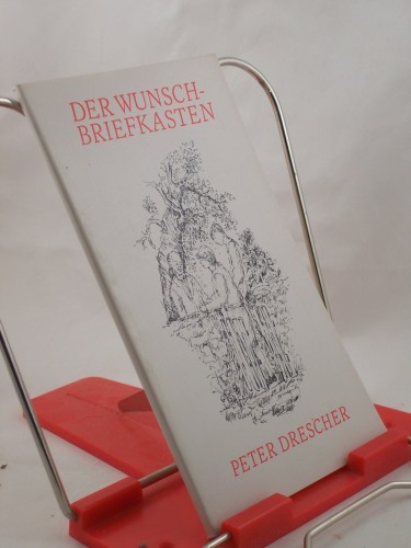 Artikelbild des Artikels “Der Wunschbriefkasten / Peter Drescher “