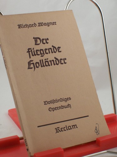 Artikelbild des Artikels “Der fliegende Holländer : Romantische Oper in 3 Aufz. / Richard
Wagner. Hrsg. u. eingel. von Georg Richard Kruse “