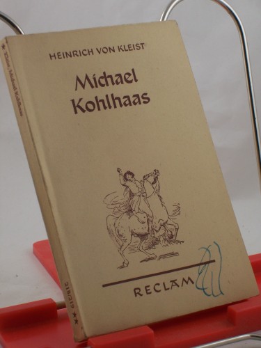 Artikelbild des Artikels “Michael Kohlhaas : (Aus e. alten Chronik) / Heinrich von Kleist “