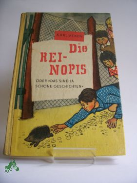 Artikelbild des Artikels “Die Rei-Nopis oder Das sind ja schöne Geschichten / Karl Veken.
Illustrationen von Karl Fischer “
