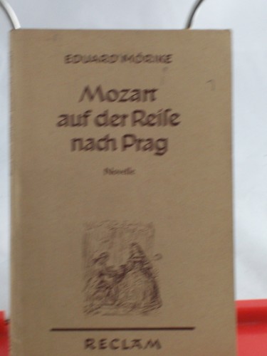 Artikelbild des Artikels “Mozart auf der Reise nach Prag : Novelle / Eduard Mörike. Hrsg. u. mit e. Nachw. versehen von Edmund v. Sallwürk “