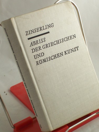 Artikelbild des Artikels “Abriss der griechischen und römischen Kunst / Gerhard Zinserling “