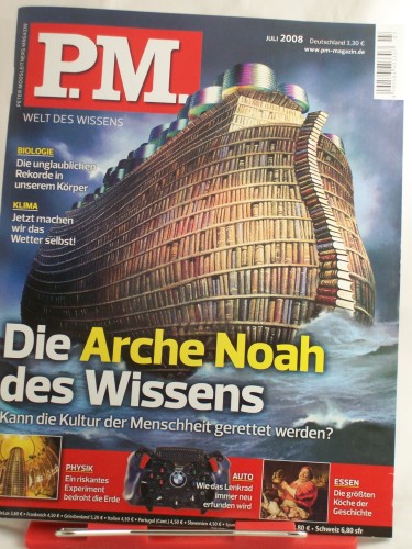Artikelbild des Artikels “7/2008, Die Arche Noah des Wissens, kann die Kultur der Menschheit
gerettet werden “