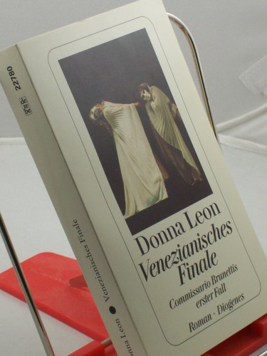 Artikelbild des Artikels “Venezianisches Finale : Commissario Brunettis erster Fall ; Roman /
Donna Leon. Aus dem Amerikan. von Monika Elwenspoek “