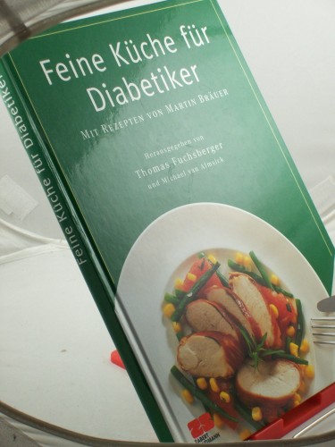 Artikelbild des Artikels “Feine Küche für Diabetiker / mit Rezepten von Martin Bräuer. Hrsg.
von Thomas Fuchsberger und Michael van Almsick. Fotogr.: Walter Cimbal “