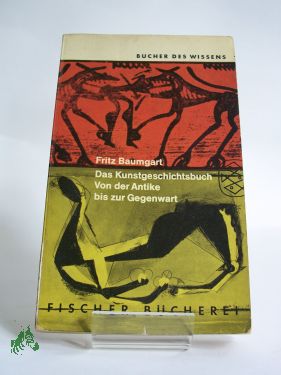 Artikelbild des Artikels “Das Kunstgeschichtsbuch : Von d. Antike bis z. Gegenwart / Fritz Baumgart “