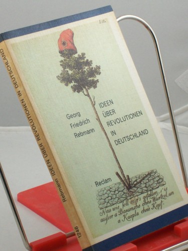 Artikelbild des Artikels “Ideen über Revolutionen in Deutschland : polit. Publizistik / Georg
Friedrich Rebmann. [Hrsg. mit e. Essay: 