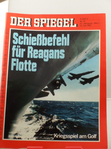 Artikelbild des Artikels “31/1987, 27. Juli, Schießbefehl für Reagans Flotte “