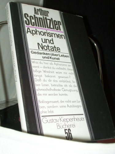 Artikelbild des Artikels “Aphorismen und Notate : Gedanken über Leben u. Kunst / Arthur
Schnitzler. Hrsg. von Manfred Diersch “