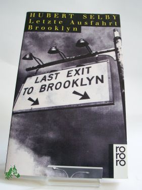 Artikelbild des Artikels “Letzte Ausfahrt Brooklyn / Hubert Selby. Aus d. Amerikan. übertr. von Kai Molvig “