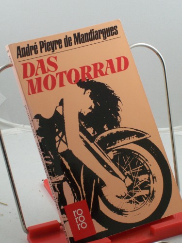 Artikelbild des Artikels “Das Motorrad : Roman / Andre Pieyre de Mandiargues. Aus d. Franz von Hanns Grössel “