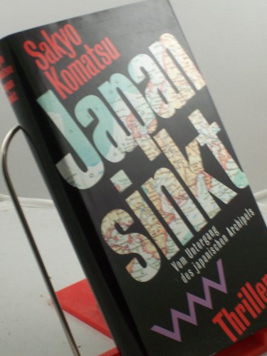 Artikelbild des Artikels “Japan sinkt : vom Untergang des japanischen Archipels ; Thriller /
Sakyo Komatsu. Aus dem Amerikan. von Klaus Schultz “