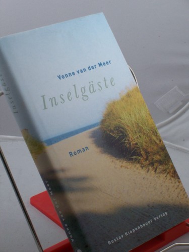 Artikelbild des Artikels “Inselgäste : Roman / Vonne van der Meer. Aus dem Niederländ. von
Arne Braun “