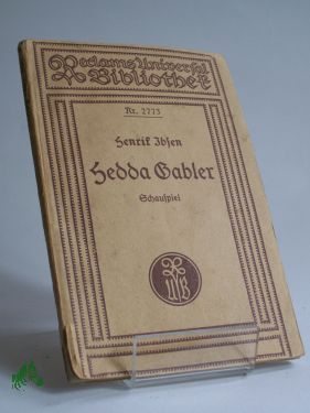 Artikelbild des Artikels “Hedda Gabler : Schausp. in 4 Aufz. / Henrik Ibsen. Aus d. Norweg.
übertr. von M. von Borch “